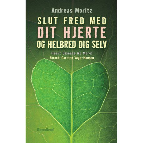Slut Fred Med Dit Hjerte | Andreas Moritz
