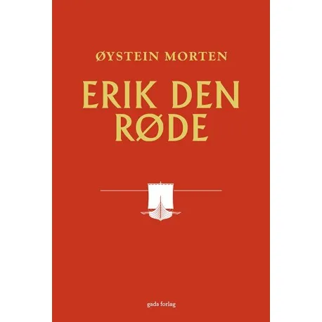 Erik den Røde | Øystein Morten