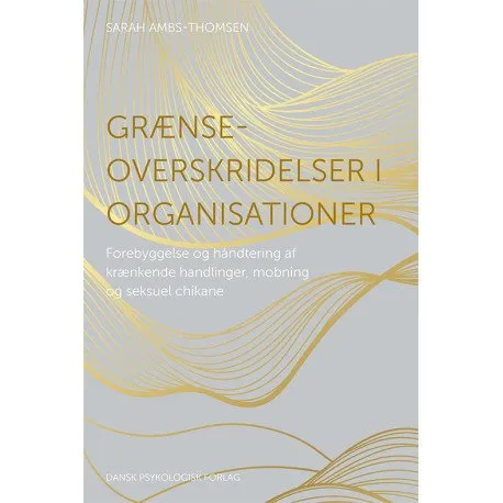 Att överskrida gränser i organisationer Sarah Ambs-Thomsen Språk: Danska | Böcker - Yrke | GameStuff