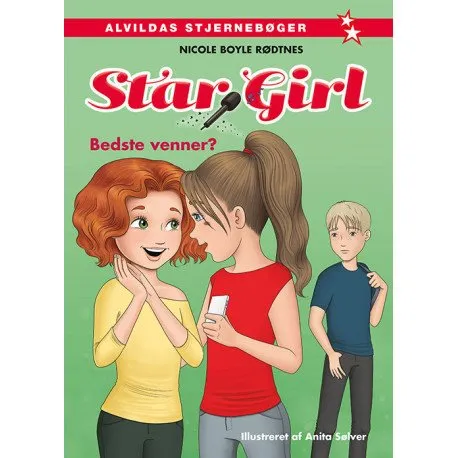 Star Girl 4: Bedste venner? | Nicole Boyle Rødtnes