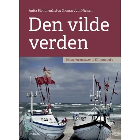 Den vilde verden | Anita Blommegård Thomas Juhl Nielsen