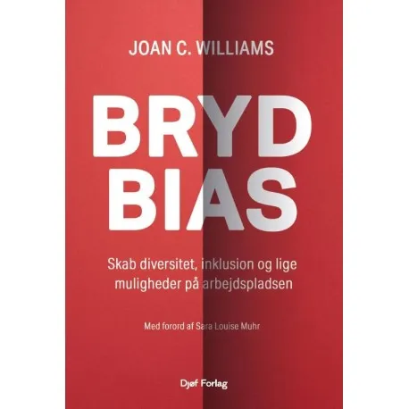 Bryd bias   Joan C. Williams   Språk: Dansk