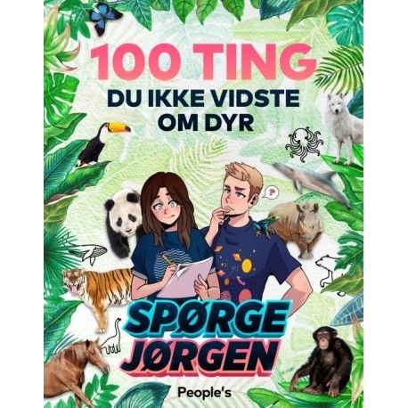 100 ting du ikke vidste om dyr | Kristina Øland Iskov, Jørgen Bjørn Hansen
