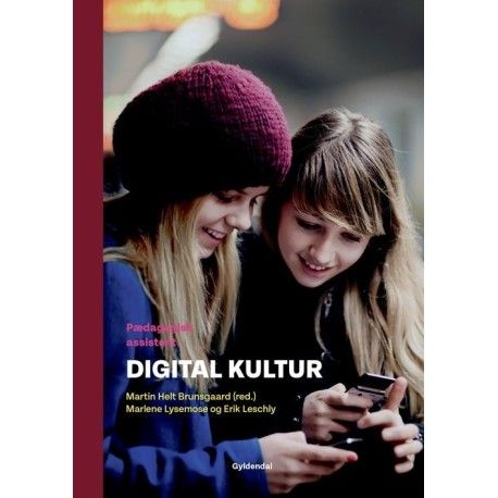 Digital Kultur | Martin Helt Brunsgaardmarlene Lysemoseerik Leschly