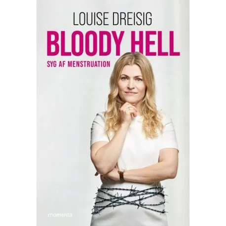 Bloody Hell   Louise Dreisig   Språk: Dansk