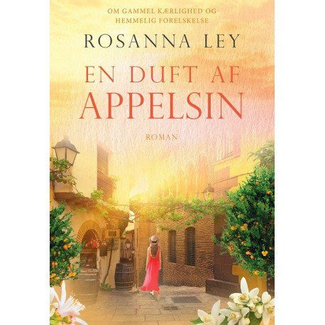 En duft af appelsin | Rosanna Ley