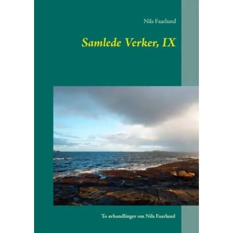 Samlede Verker, IX | Nils Faarlund Nils Faarlund