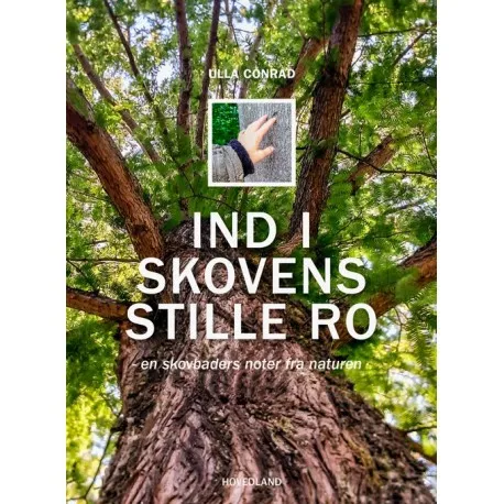 In i skogens lugna stillhet Ulla Conrad Språk: Danska | Böcker - Natur | GameStuff