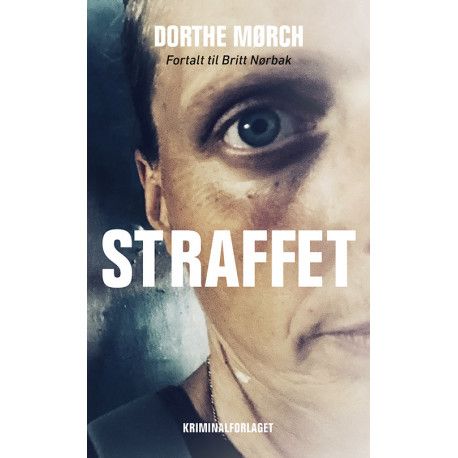 Straffet | Dorthe Mørch Og Britt Nørbak