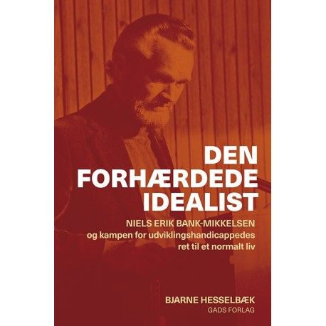 Den Forhærdede Idealist | Bjarne Hesselbæk