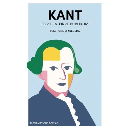 Kant – for et større publikum Rune Lykkeberg (red) Språk: Danska | Böcker - Kropp och sinne | GameStuff