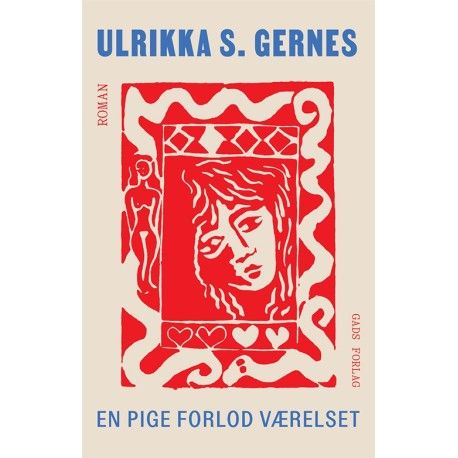 En Pige Forlod Værelset | Ulrikka S. Gernes