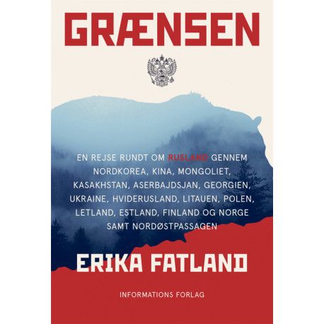 Grænsen | Erika Fatland