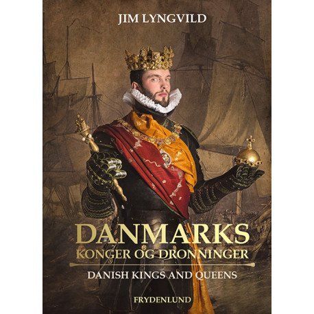Danmarks konger og dronninger (Kronborg-udgave) | Jim Lyngvild