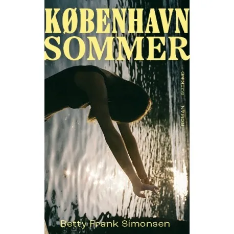 Köpenhamn, sommaren Betty Frank Simonsen Språk: Danska | Böcker - Skönlitteratur | GameStuff