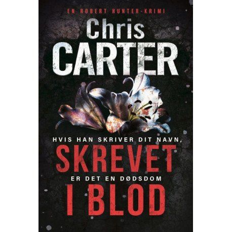 Skrevet I Blod | Chris Carter | Sprache: Dänish