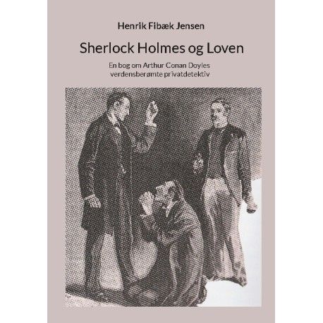 Sherlock Holmes Og Loven | Henrik Fibæk Jensen