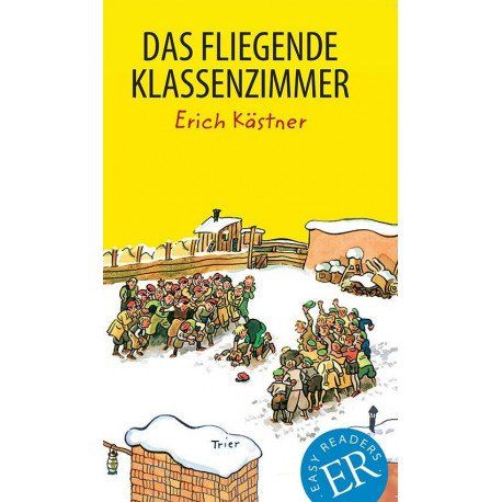 Das Fliegende Klassenzimmer, Er B | Erich Kästner | Sprache: Ger