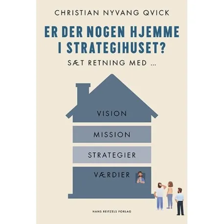 Är någon hemma i strategihuset? Christian Nyvang Qvick Språk: Danska | Böcker - Yrke | GameStuff
