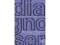 Børn og unge med diagnoser   Kirsten Elisa Petersen, Anne Morin og Bjørg Kjær (red.)   Språk: Dansk
