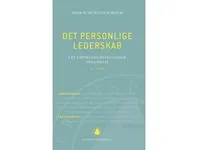Det personlige lederskab   Inge Schützsack Holm   Språk: Dansk
