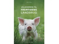 Velkommen til fremtidens landbrug   Kjeld Hansen   Språk: Dansk