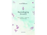 Bæredygtig livsstil | Calina Leonhardt | Språk: Dansk