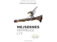 Mejsernes hemmelige liv   Andreas Tjernshaugen   Språk: Dansk