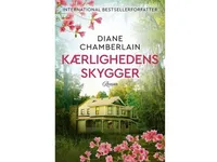 Kærlighedens skygger | Diane Chamberlain | Språk: Dansk