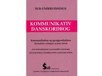 Sub-Undervisnings Kommunikativ Danskordbog   Samih Sadiek   Språk: Dansk