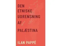 Den etniske udrensning af Palæstina   Ilan Pappe   Språk: Dansk