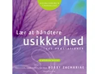 Lær at håndtere usikkerhed   Bobby Zachariae   Språk: Dansk