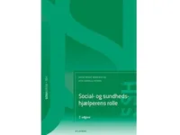 Social- og sundhedshjælperens rolle (SSH)(uden iBog)   Marie Bendixen;Tess Isabella Nissen