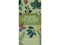 Træer og buske i landskabet   Helge Vedel Jette Dahl Møller   Språk: Dansk