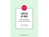 Ledelse af unge   Karen Christina Spuur, Anne Essenbæk Toftbjerg   Språk: Dansk