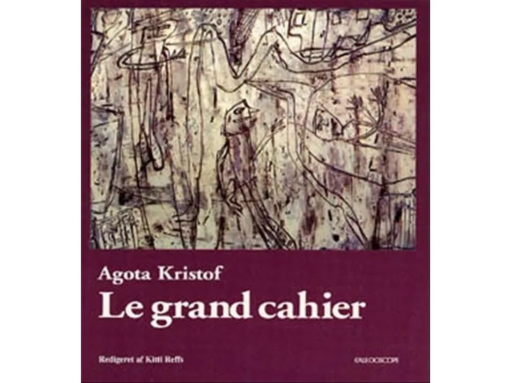 Le grand cahier by Ágota Kristóf