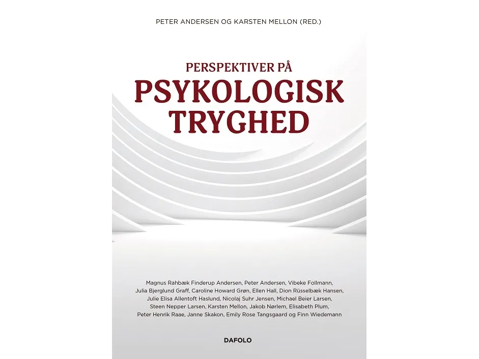 Perspektiver På Psykologisk Tryghed | Karsten Mellon Og Peter Andersen